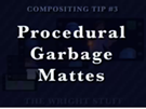 Comp Tip#3 - Procedural Garbage Mattes