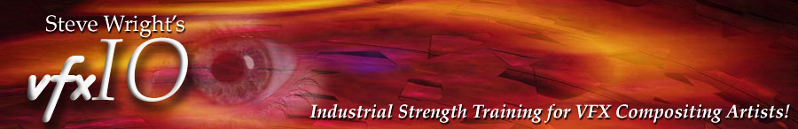 Steve Wright's VFXIO.com - Industrial Strength Training for Visual Effects Compositing Artists!